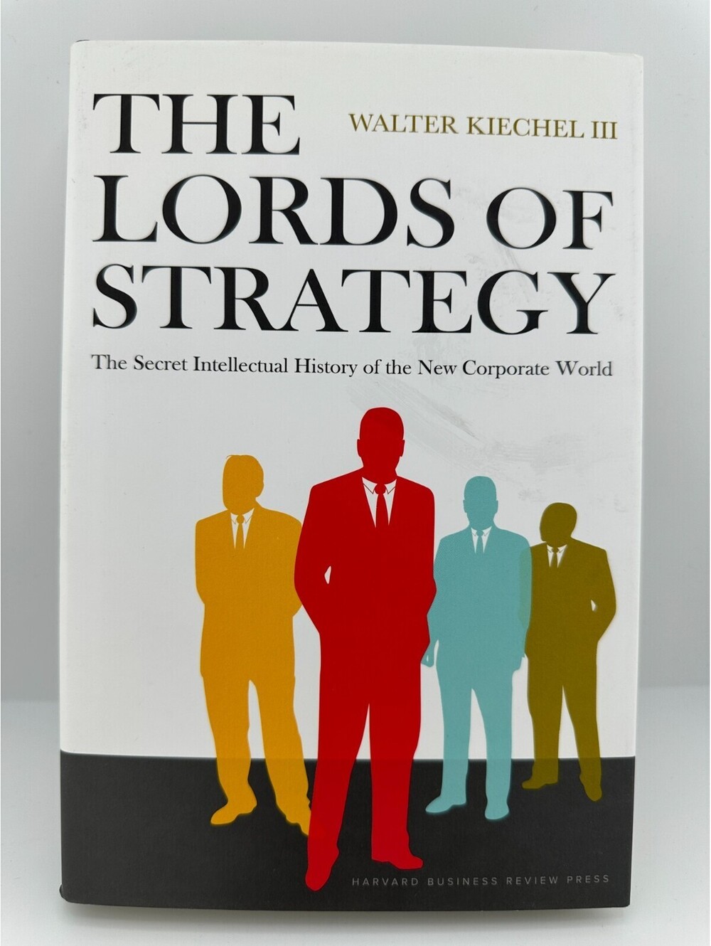 Lords of Strategy Walter Kiechel NEW Hardcover HBR